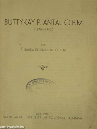 Buttykay P. Antal O. F. M.