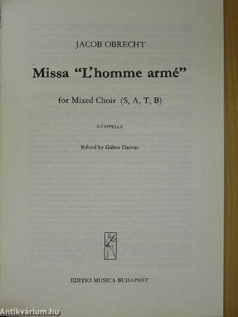 Missae Super L'Homme Armé/Missa "L' homme armé" for Mixed Choir