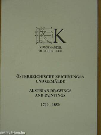 Österreichische Zeichnungen und Gemälde 1700-1850/Austrian drawings and paintings 1700-1850