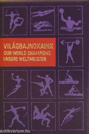 Világbajnokaink/Európa-bajnokaink/Olimpiai bajnokaink (minikönyv) (számozott)/Világbajnokaink/Európa-bajnokaink/Olimpiai bajnokaink (mikrokönyv) (számozott)