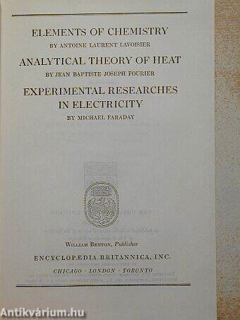 Elements of chemistry/Analytical theory of heat/Experimental researches in electricity