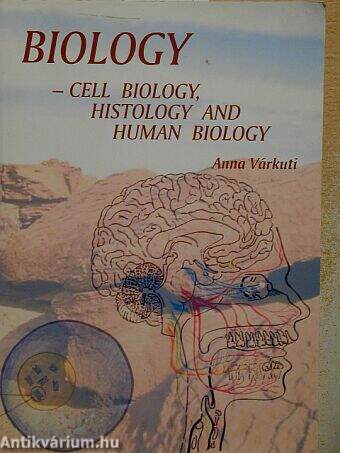 Biology - Cell biology, histology and human biology