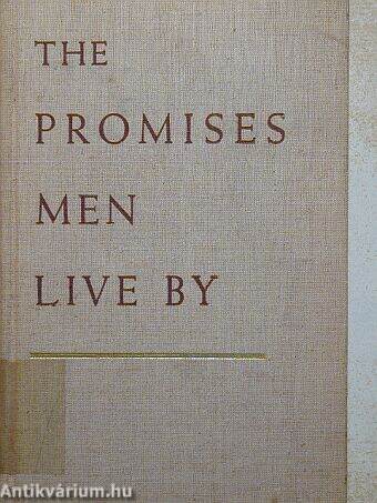 The Promises Men Live by
