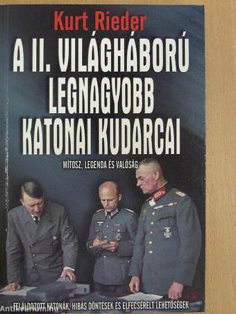 A II. világháború legnagyobb katonai kudarcai