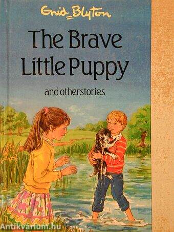 The Brave Little Puppy and other stories