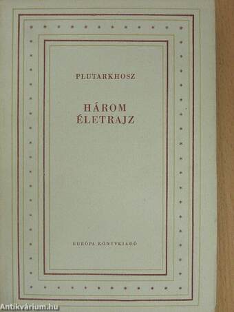 Három életrajz