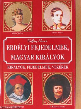 Erdélyi fejedelmek, magyar királyok