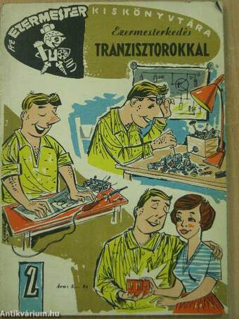 Ezermesterkedés tranzisztorokkal