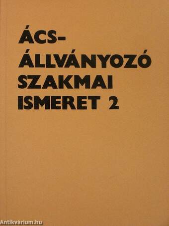 Ács-állványozó szakmai ismeret 2.