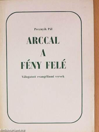 Arccal a fény felé