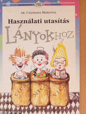 Használati utasítás lányokhoz