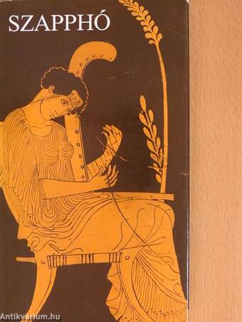 Szapphó fennmaradt versei és töredékei görögül és magyarul