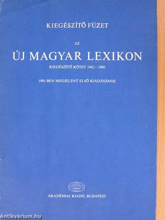Kiegészítő füzet az Új Magyar Lexikon 1981-ben megjelent első kiadásához