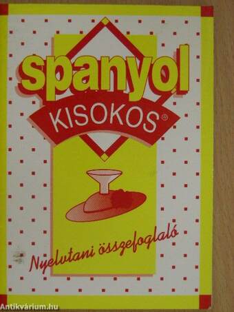 Spanyol kisokos - Nyelvtani összefoglaló