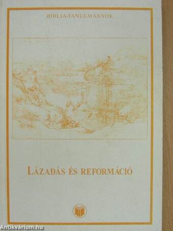 Lázadás és reformáció