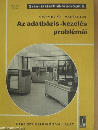 Az adatbázis-kezelés problémái