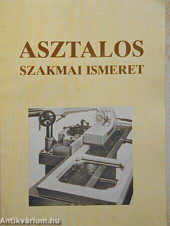 Asztalos szakmai ismeret