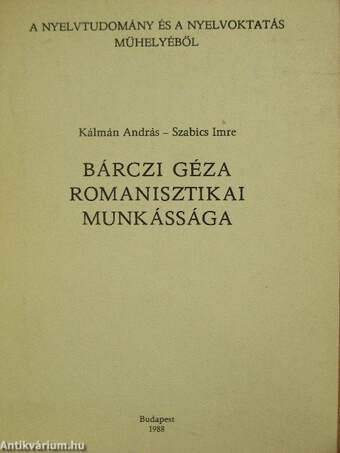Bárczi Géza romanisztikai munkássága