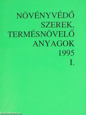 Növényvédő szerek, termésnövelő anyagok 1995. I.