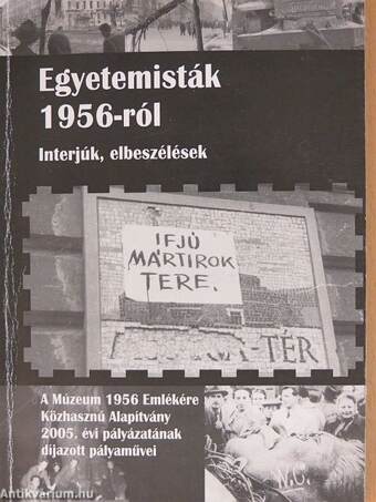 Egyetemisták 1956-ról