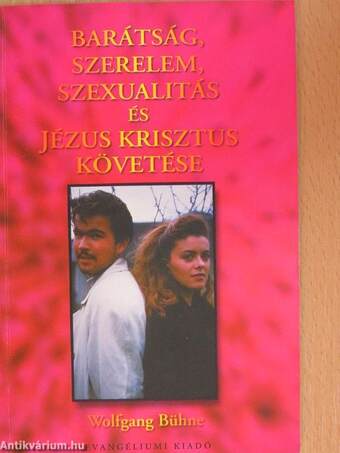 Barátság, szerelem, szexualitás és Jézus Krisztus követése