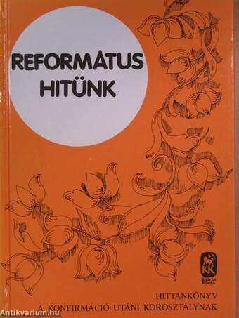 Református hitünk