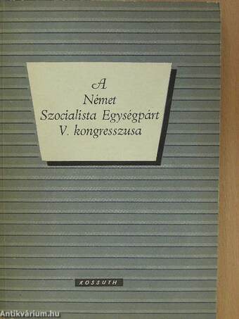 A Német Szocialista Egységpárt V. kongresszusa