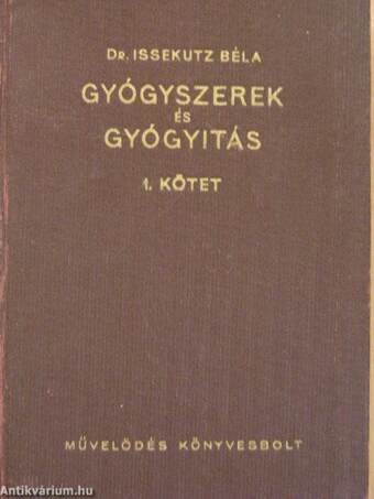 Gyógyszerek és gyógyítás I.