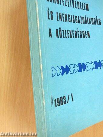 Környezetvédelem és energiagazdálkodás a közlekedésben 1983/1