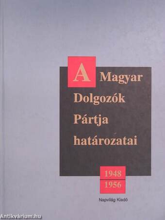 A Magyar Dolgozók Pártja határozatai