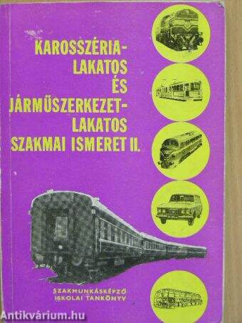 Karosszéria-lakatos és járműszerkezet-lakatos szakmai ismeret II.