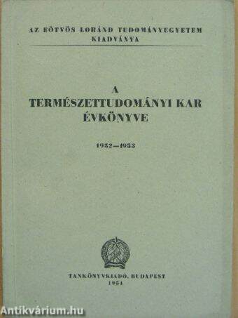 A Természettudományi Kar évkönyve 1952-1953