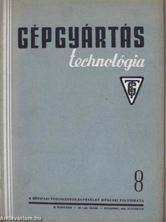 Gépgyártástechnológia 1962. augusztus