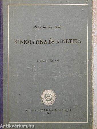 Kinematika és kinetika