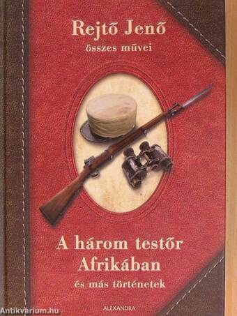 A három testőr Afrikában és más történetek