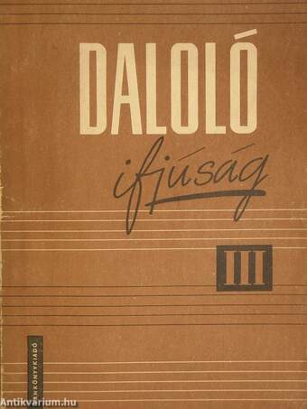 Daloló ifjúság III.