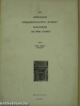 Az Országos Közegészségügyi Intézet működése az 1956. évben