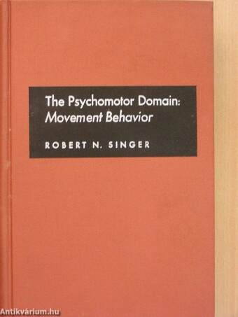 The Psychomotor Domain: Movement Behavior