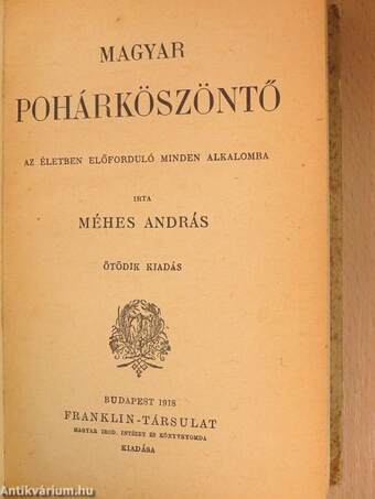 Magyar pohárköszöntő az életben előforduló minden alkalomra