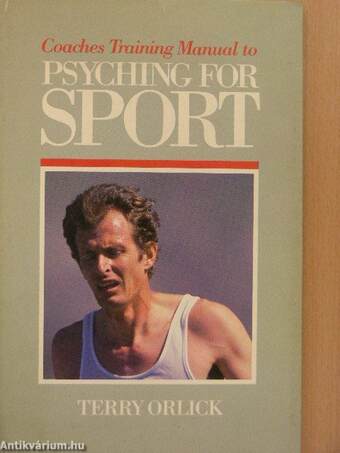 Coaches Training Manual to Psyching for Sport