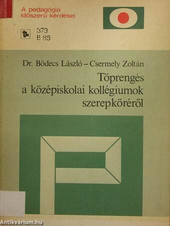 Töprengés a középiskolai kollégiumok szerepköréről