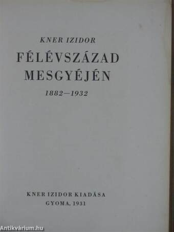 Félévszázad mesgyéjén