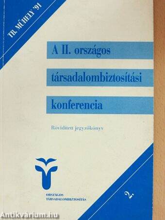 A II. országos társadalombiztosítási konferencia