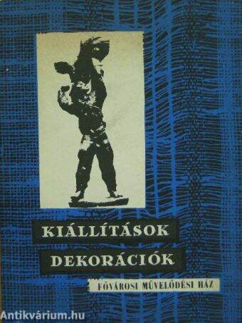 Kiállítások - dekorációk