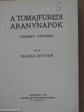 A tomajfüredi aranynapok