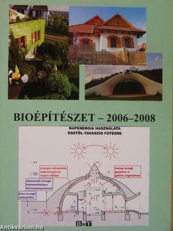 Bioépítészet - 2006-2008