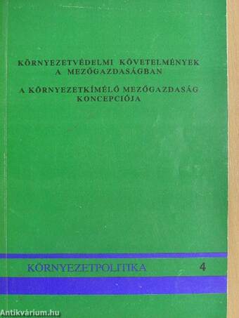 Környezetvédelmi követelmények a mezőgazdaságban/A környezetkímélő mezőgazdaság koncepciója