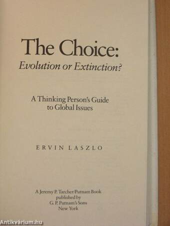 The Choice: Evolution or Extinction?