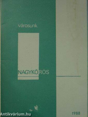 Városunk - Nagykőrös 1988/1