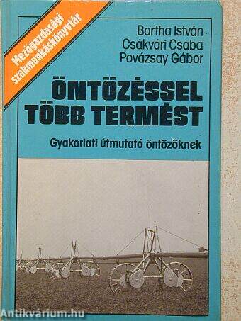 Öntözéssel több termést